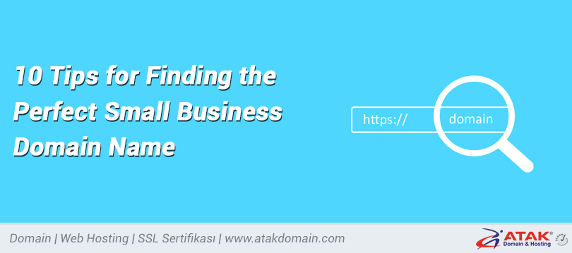 10 Tips for Finding the Perfect Small Business Domain Name