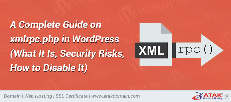 A Complete Guide on xmlrpc.php in WordPress (What It Is, Security Risks, How to Disable It)