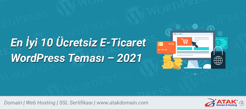 En İyi 10 Ücretsiz E-Ticaret WordPress Teması