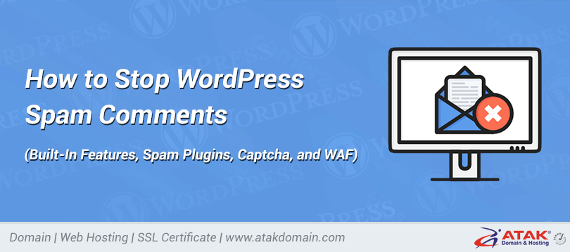 How to Stop WordPress Spam Comments (Built-In Features, Spam Plugins, Captcha, and WAF)