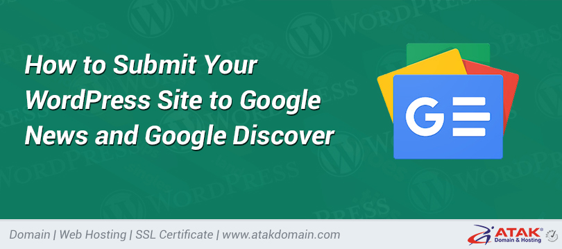 How to Submit Your WordPress Site to Google News and Google Discover