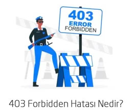 403 Forbidden Hatası Nedir? Nasıl &Ccedil;&ouml;z&uuml;l&uuml;r? - Atak Domain