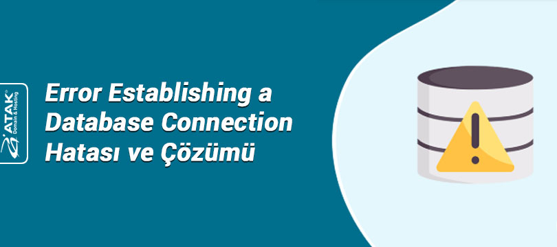 Error Establishing a Database Connection Hatası ve Çözümü