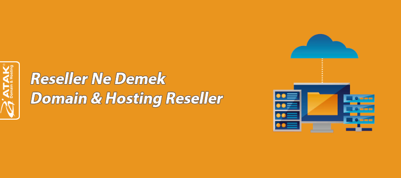Reseller Ne Demek - Domain & Hosting Reseller