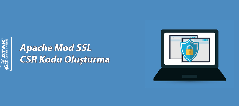 Apache Mod SSL CSR Kodu Oluşturma