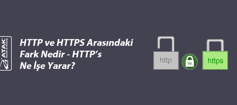 HTTP ve HTTPS Arasındaki Fark Nedir - HTTP's Ne İşe Yarar?