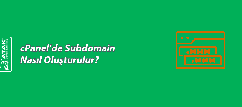 cPanel'de Subdomain Nasıl Oluşturulur?