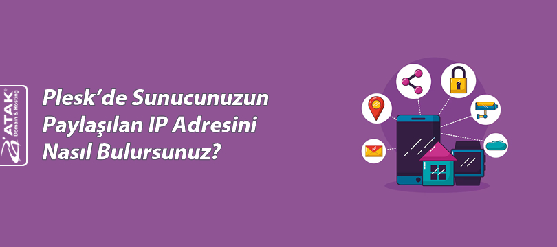 Plesk’de Sunucunuzun Paylaşılan IP Adresini Nasıl Bulursunuz?