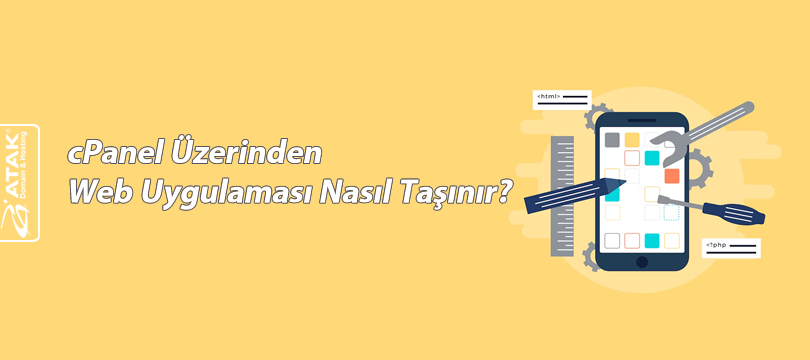 cPanel Üzerinden Web Uygulaması Nasıl Taşınır?