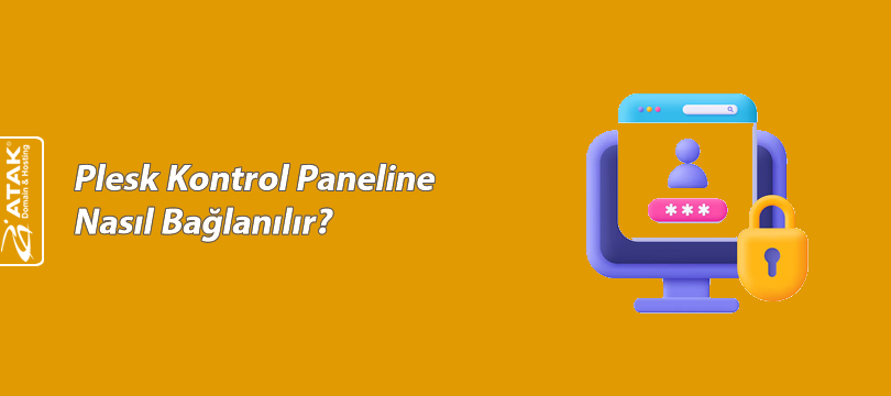 Plesk Kontrol Paneline Nasıl Bağlanılır?