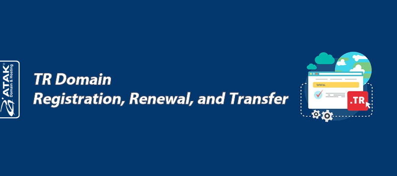 TR Domain Registration, Renewal, and Transfer Procedures