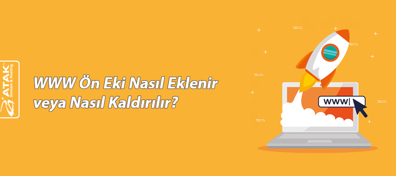 WWW Ön Eki Nasıl Eklenir veya Nasıl Kaldırılır?