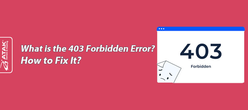 What is the 403 Forbidden Error? How to Fix It?