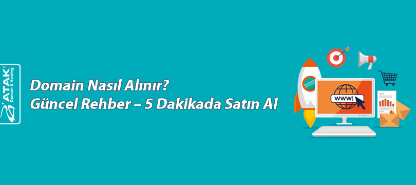 Domain Nasıl Alınır? Güncel Rehber – 5 Dakikada Satın Al