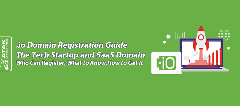 .io Domain Registration Guide The Tech Startup and SaaS Domain β Who Can Register, What to Know, How to Get It