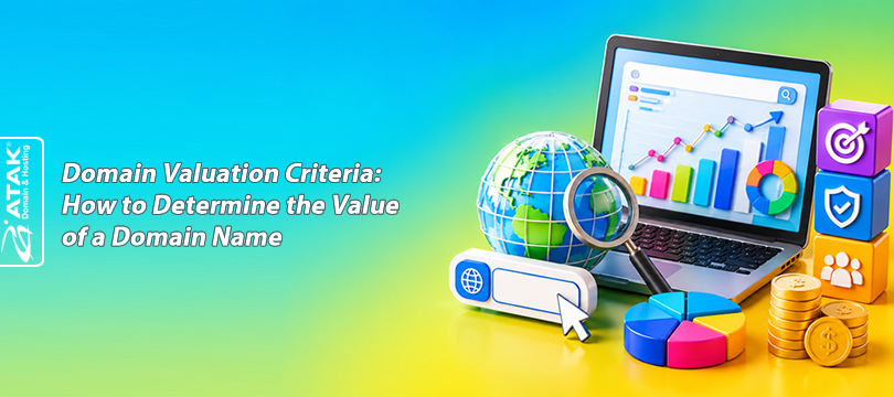 Domain Valuation Criteria:How to Determine the Value of a Domain Name